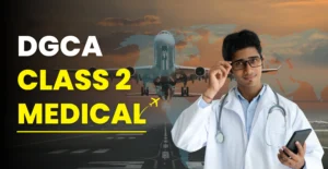 DGCA Class 2 Medical