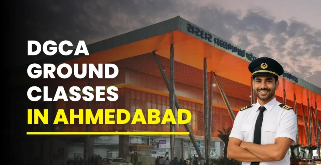 DGCA Ground Classes in Ahmedabad
