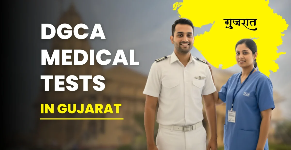 DGCA Medical Tests in Gujarat