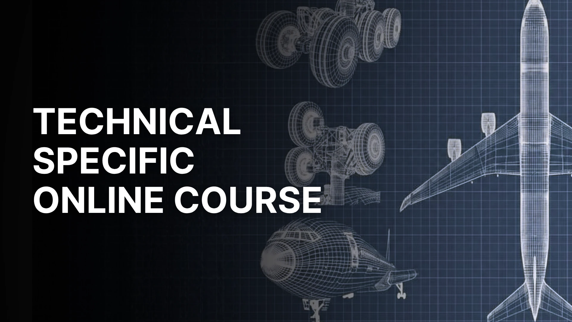 Technical Specific Online Course