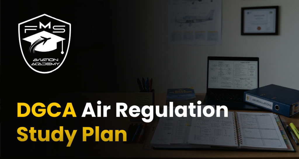 DGCA Air Regulations Study Plan