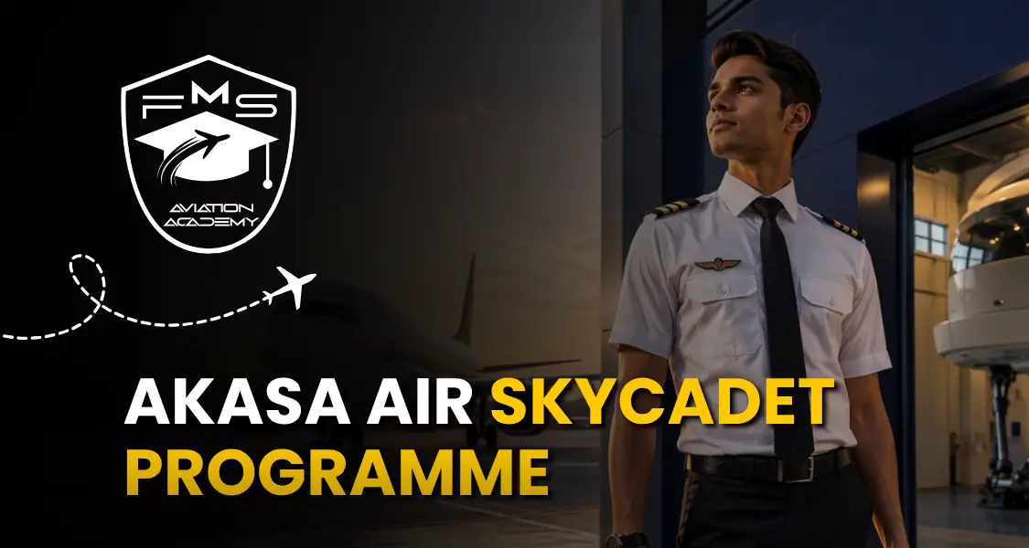Akasa Air SkyCadet Pilot Programme