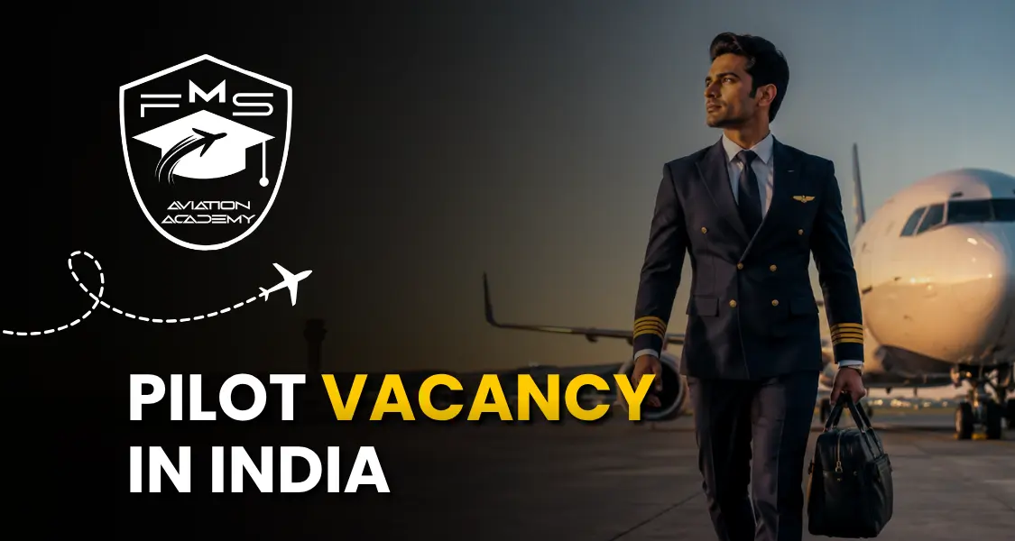 Pilot Vacancy in India