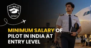 Minimum Salary of Pilot in India at Entry Level